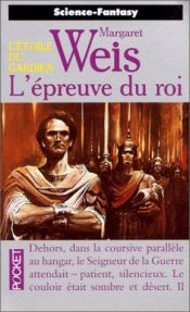 book cover of L'étoile du gardien, t.2 : L'épreuve du Roi by Margaret Weis