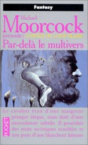 book cover of Par-delà le multivers by Michael Moorcock