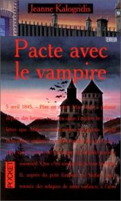 book cover of Pacte avec le vampire by Jeanne Kalogridis