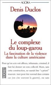 book cover of Le Complexe du loup-garou by Denis Duclos