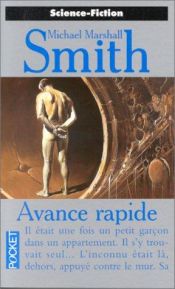 book cover of Avance rapide by Michael Marshall Smith