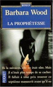 book cover of La prophétesse by Barbara Wood