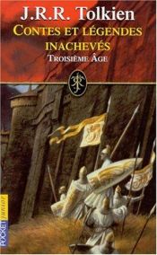book cover of Contes et légendes inachevés tome 3 : le troisième âge by J. R. R. Tolkien