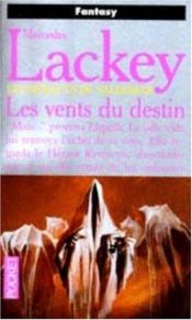 book cover of Les Hérauts de Valdemar, trilogie des vents t.1: Les Vents du destin by Mercedes Lackey