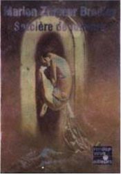 book cover of Sorcière de lumière by マリオン・ジマー・ブラッドリー