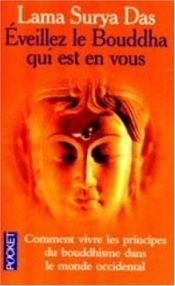 book cover of Eveillez le bouddha qui est en vous by Lama Surya Das