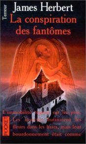 book cover of La Conspiration des fantômes by James Herbert