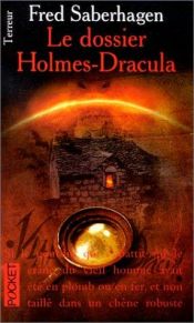 book cover of Le Dossier Holmes Dracula by Fred Saberhagen