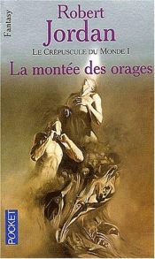 book cover of La montée des orages by רוברט ג'ורדן