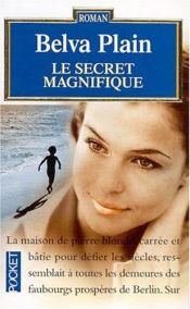 book cover of Le secret magnifique by Belva Plain