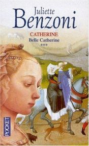 book cover of Kaunis Catherine by Juliette Benzoni