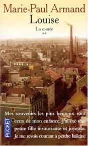 book cover of Louise : La Courée by Marie-Paul Armand