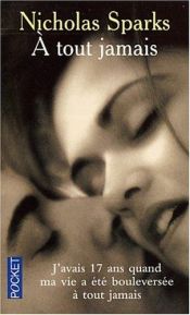 book cover of À tout jamais by Nicholas Sparks