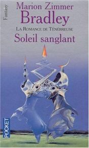 book cover of Soleil sanglant by Marion Zimmer Bradley