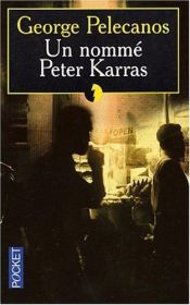 book cover of Un nommé Peter Karras by George Pelecanos