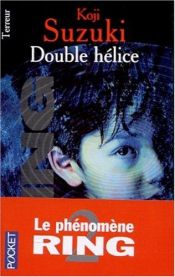 book cover of Double hélice by Kōji Suzuki