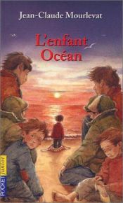 book cover of L'enfant Océan by Jean-Claude Mourlevat