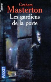 book cover of Les Gardiens de la porte by Graham Masterton