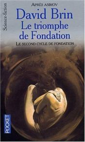 book cover of Le Triomphe de Fondation by David Brin