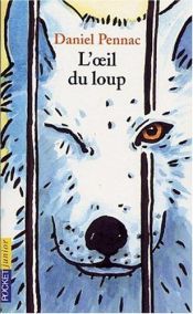 book cover of L'Oeil Du Loup by Daniel Pennac