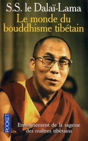 book cover of Le monde du bouddhisme tibetain by Dalajláma