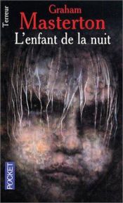 book cover of L'enfant de la nuit by Graham Masterton