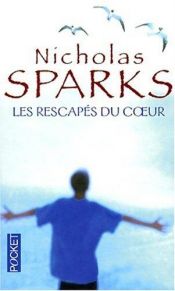 book cover of Les Rescapés du coeur by Nicholas Sparks