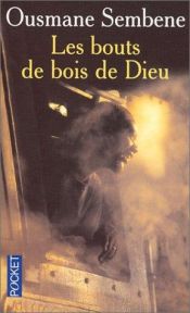 book cover of Les Bouts de bois de Dieu by Ousmane Sembène