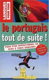 book cover of Le Portugais tout de suite by Collectif