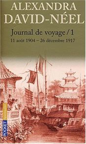 book cover of Journal d'un voyage, Vol. 1. Lettres à son marie (11 août 1904 - 26 décembre 1917) by Alexandra David-Néel