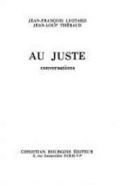 book cover of Au juste: Conversations by Jean-Loup Thebaud