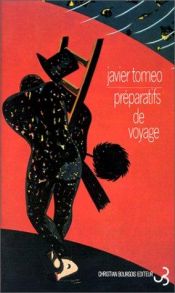 book cover of Préparatifs de voyage by Javier Tomeo