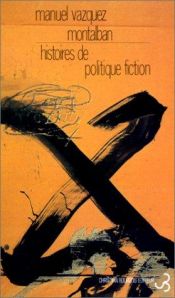 book cover of Storie di politica scorretta by Manuel Vásquez Montalbán
