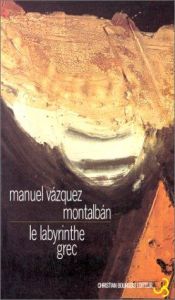 book cover of Le labyrinthe grec by Manuel Vázquez Montalbán