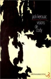 book cover of Visions de Cody by Jack Kerouac