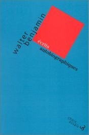 book cover of Écrits autobiographiques by Walter Benjamin