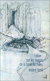 book cover of Tolkien sur les rivages de la terre du milieu by Vincent Ferré