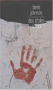 book cover of Des étoiles à midi by Denis Johnson