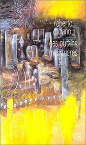 book cover of Des putains meurtrières by Roberto Bolaño