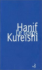 book cover of Le Corps by Hanif Kureishi