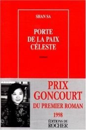 book cover of Porte de la paix céleste by Shan Sa