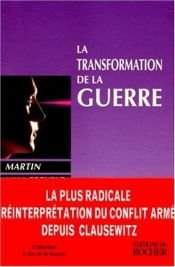 book cover of La Transformation de la guerre by Martin van Creveld