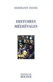 book cover of Histoires médiévales by 헤르만 헤세
