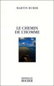 book cover of Le Chemin De Lhomme by Martin Buber