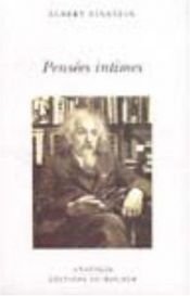 book cover of Pensées intimes by Albert Einstein