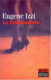 book cover of Le criminaliste by Eugene Izzi