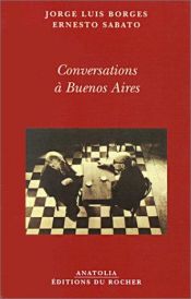 book cover of Conversations à Buenos Aires by 埃内斯托·萨巴托|豪爾赫·路易斯·博爾赫斯