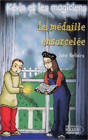 book cover of La médaille ensorcelée by John Bellairs