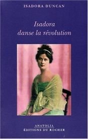 book cover of Isadora danse la révolution by Isadora Duncan