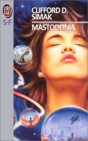 book cover of Mastodonia by Clifford D. Simak